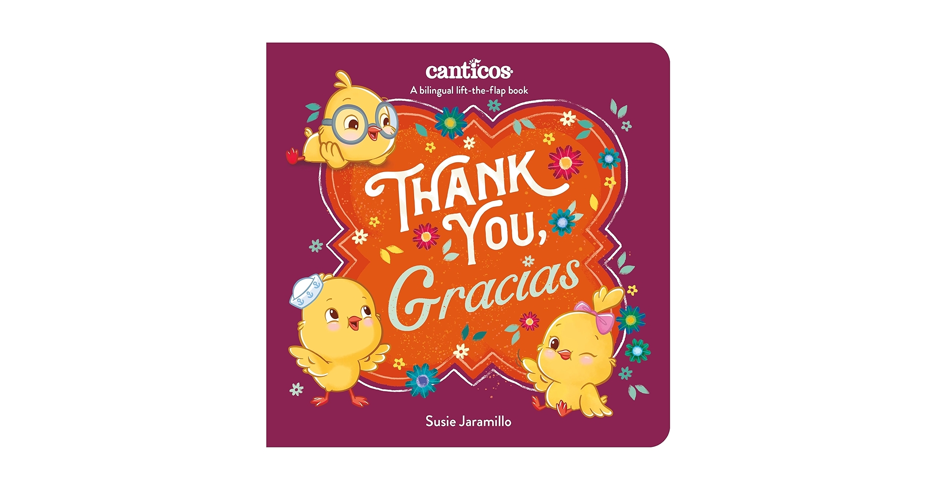 Thank You, Gracias: A Bilingual Lift-the-Flap Book (Canticos